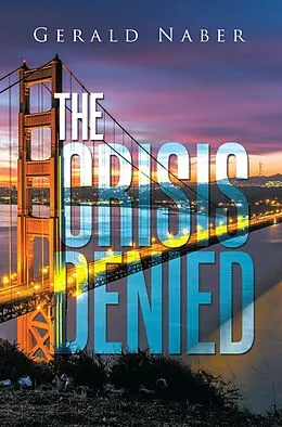 E-Book (epub) The Crisis Denied von Gerald Naber