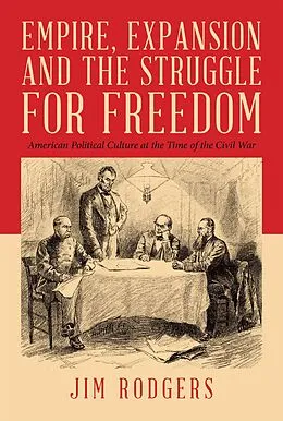 E-Book (epub) Empire, Expansion and the Struggle for Freedom von Jim Rodgers