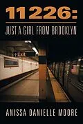 E-Book (epub) 11226: Just a Girl from Brooklyn von Anissa Danielle Moore