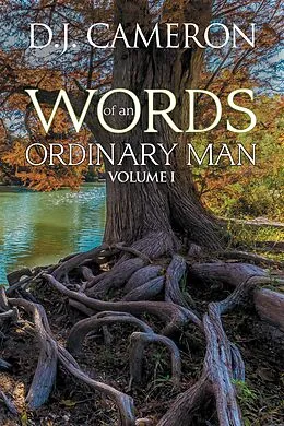 E-Book (epub) Words of an Ordinary Man von D. J. Cameron
