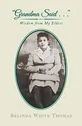 E-Book (epub) "Grandma Said . . ." von Belinda White Thomas