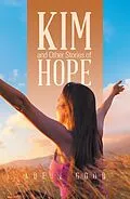 E-Book (epub) Kim and Other Stories of Hope von Adele Good