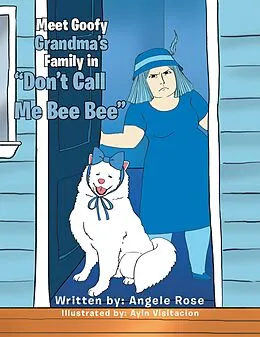 E-Book (epub) Don't Call Me Bee Bee!!! von Angele Rose