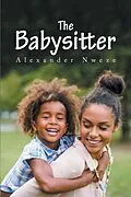 E-Book (epub) The Babysitter von Alexander Nweze