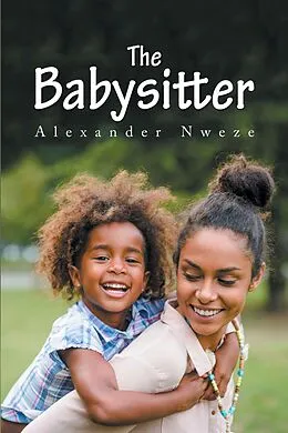 E-Book (epub) The Babysitter von Alexander Nweze