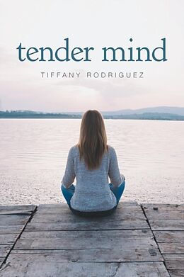 Couverture cartonnée Tender Mind de Tiffany Rodriguez