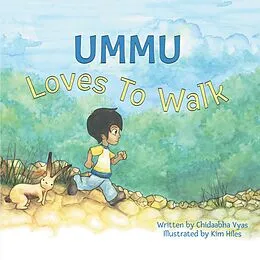 E-Book (epub) Ummu Loves to Walk von Chidaabha Vyas