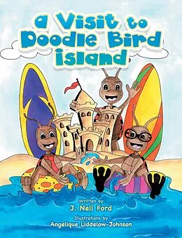 E-Book (epub) A Visit to Doodle Bird Island von J. Nell Ford