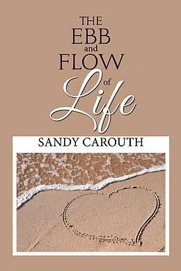 E-Book (epub) The Ebb and Flow of Life von Sandy Carouth