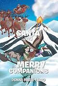 E-Book (epub) Santa and His Merry Companions von Donna Marie Ferro