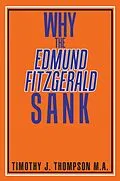 E-Book (epub) Why the Edmund Fitzgerald Sank von Timothy J. Thompson M. A.