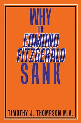 E-Book (epub) Why the Edmund Fitzgerald Sank von Timothy J. Thompson M. A.