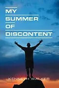 E-Book (epub) My Summer of Discontent von Kenneth Walker