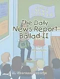 E-Book (epub) The Daily News Report: Ballad Ii von M. Sherman-Roberts