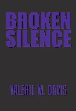 E-Book (epub) Broken Silence von Valerie M. Davis