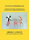 E-Book (epub) On My Way to Freedom Land von Obiora N. Anekwe