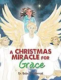 E-Book (epub) A Christmas Miracle for Grace von Bebe V. Villarreal