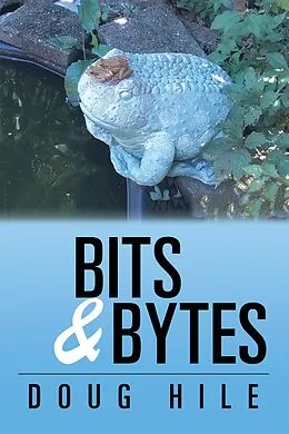 E-Book (epub) Bits & Bytes von Doug Hile