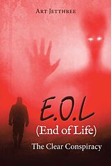 Kartonierter Einband E.O.L (End of Life) von Art Jetthree