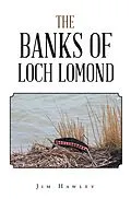 E-Book (epub) The Banks of Loch Lomond von Jim Hawley