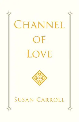E-Book (epub) Channel of Love von Susan Carroll