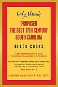 E-Book (epub) (My Version) Proposed the Best 17Th Century South Carolina Black Cooks von Sharon Kaye Hunt R. D.