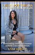 E-Book (epub) Childhood Trauma Pursuing Real Estate von Livia Worley