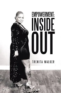 E-Book (epub) Empowerment: Inside Out von Trenita Walker