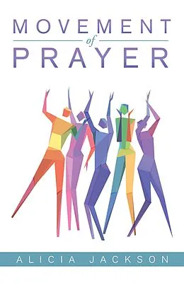 E-Book (epub) Movement of Prayer von Alicia Jackson