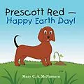 E-Book (epub) Prescott Red - Happy Earth Day! von Mary C. A. McNamara