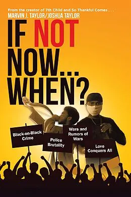 E-Book (epub) If Not Now...When? von Marvin J. Taylor, Joshua Taylor