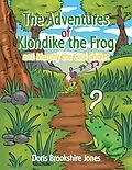 E-Book (epub) The Adventures of Klondike the Frog and Murphy the Cool Cricket von Doris Brookshire Jones