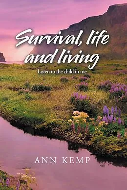E-Book (epub) Survival, Life and Living von Ann Kemp
