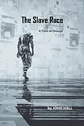 E-Book (epub) The Slave Race von John Hall