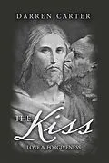 E-Book (epub) The Kiss von Darren Carter