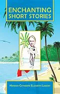 E-Book (epub) Enchanting Short Stories von Hannah Catherine Elizabeth Lamont