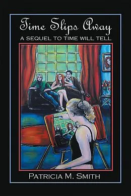 E-Book (epub) Time Slips Away von Patricia M. Smith