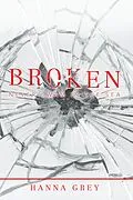 E-Book (epub) Broken von Hanna Grey