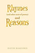 E-Book (epub) Rhymes (And Other Sorts of Poetry) and Reasons von David Bamford