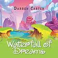 E-Book (epub) Waterfall of Dreams von Darren Carter