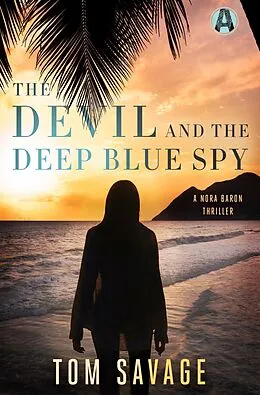E-Book (epub) The Devil and the Deep Blue Spy von Tom Savage