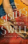 E-Book (epub) The Sisters Sweet von Elizabeth Weiss