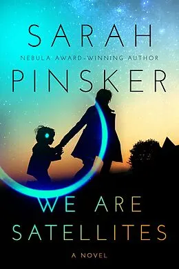 E-Book (epub) We Are Satellites von Sarah Pinsker
