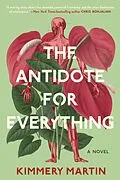 E-Book (epub) The Antidote for Everything von Kimmery Martin