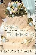 Kartonierter Einband Savor the Moment von Nora Roberts