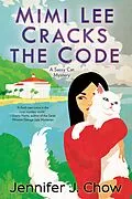 E-Book (epub) Mimi Lee Cracks the Code von Jennifer J. Chow