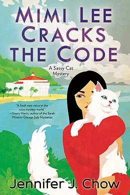 E-Book (epub) Mimi Lee Cracks the Code von Jennifer J. Chow