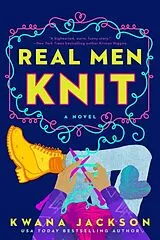 Broschiert Real Men Knit von Kwana Jackson