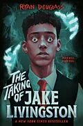E-Book (epub) The Taking of Jake Livingston von Ryan Douglass