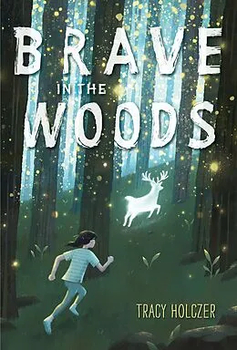 E-Book (epub) Brave in the Woods von Tracy Holczer